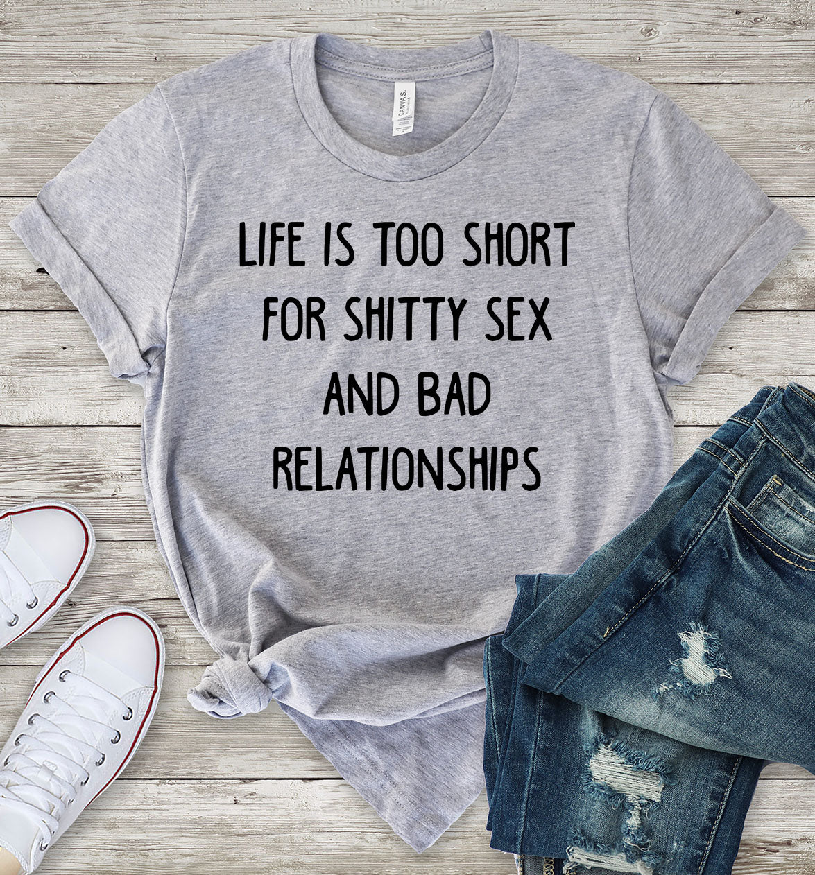 Life is Too Short For Shitty Sex and Bad Relationships T-Shirt –  ShirtUnion.com