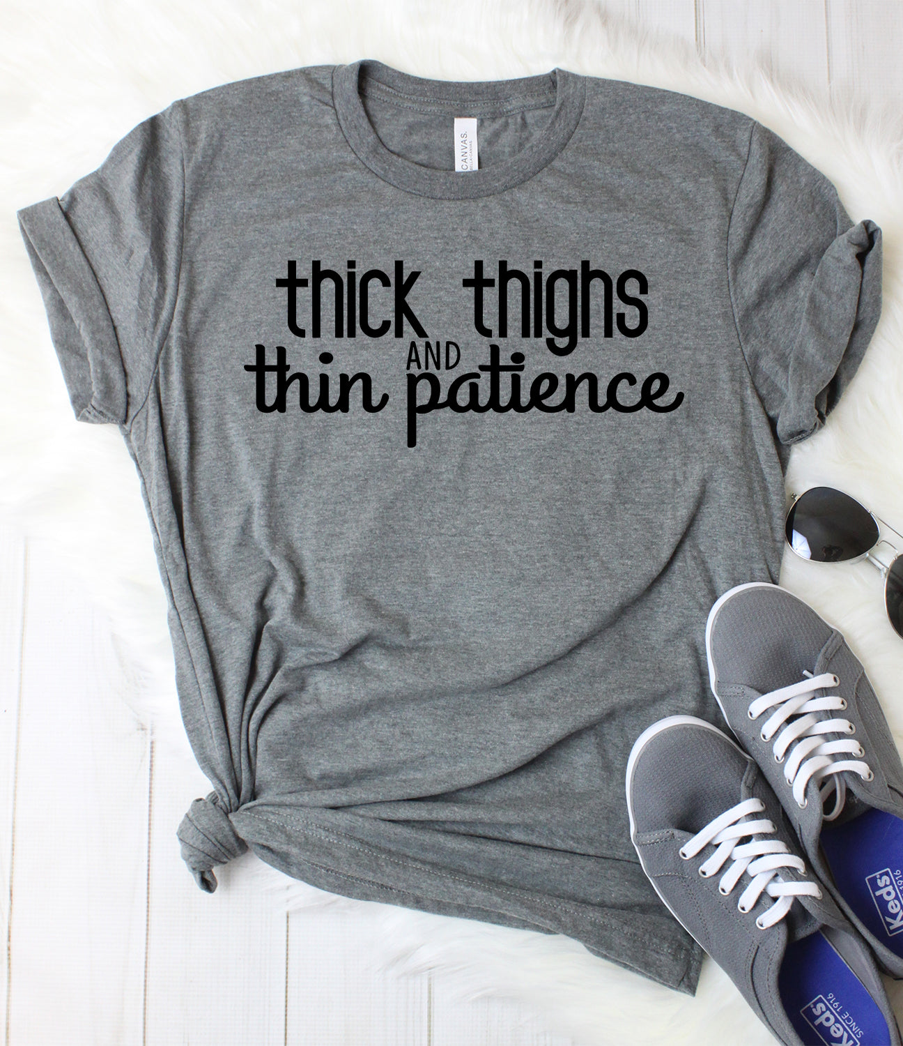 Thick Thighs Thin Patience T-shirt, Sarcastic Shirt, Women's
