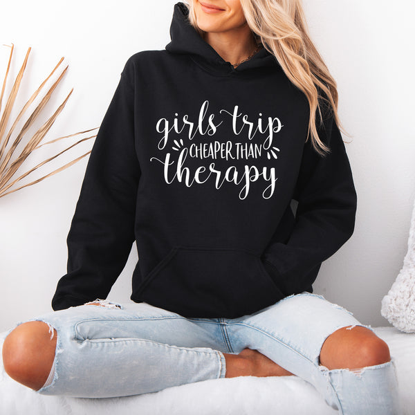 Girls Trip Cheaper than Therapy Hoodie