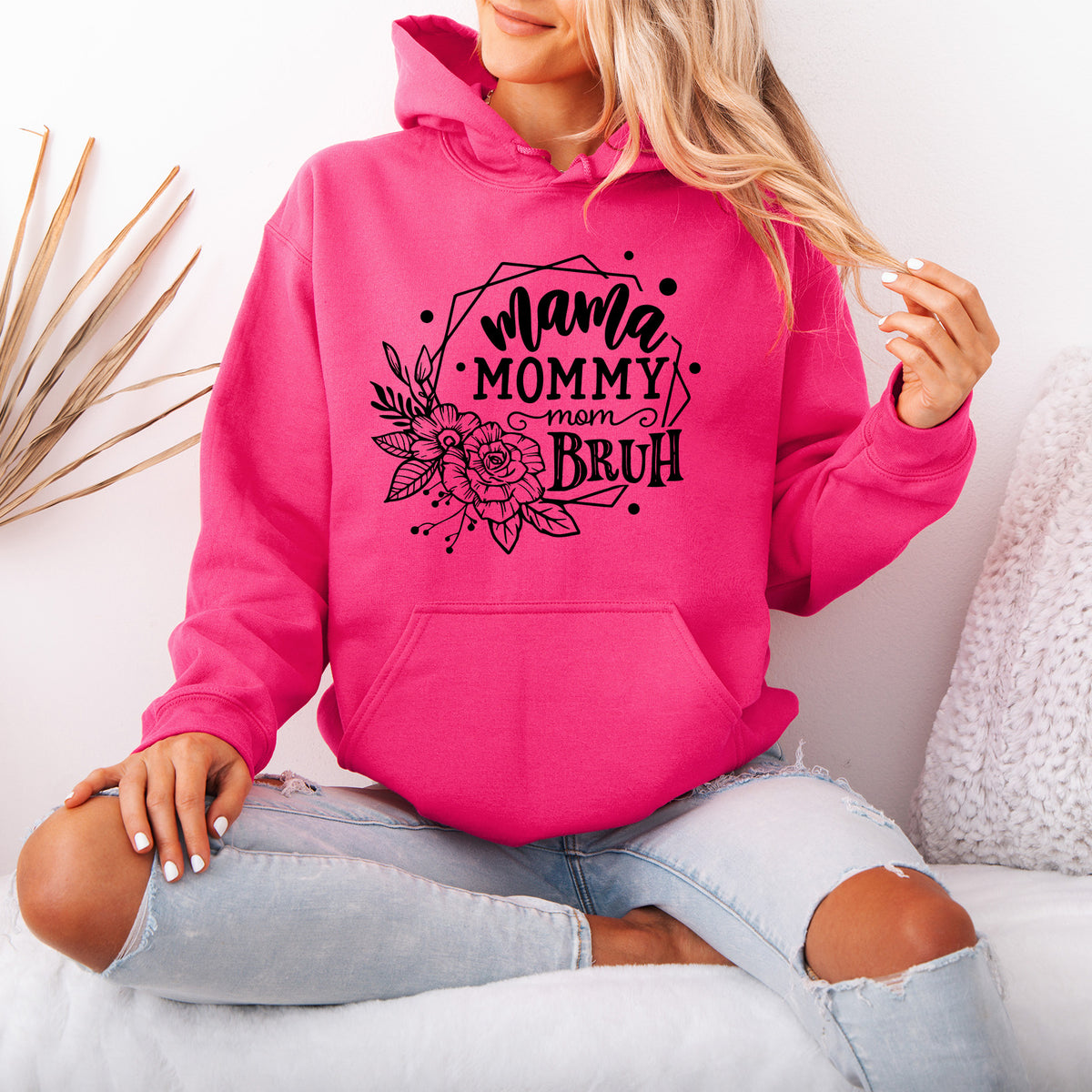 Mama Mommy Mom Bruh Hoodie