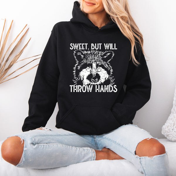 Sweet, but Will Throw Hands Hoodie